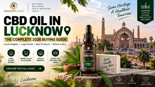 CBD Oil in Lucknow: The Complete 2026 Buying Guide